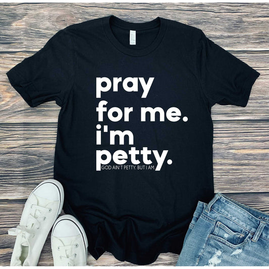 Pray for me  Graphic Tee