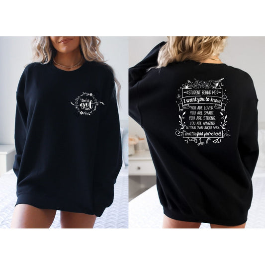 DEAR STUDENT Sweatshirt