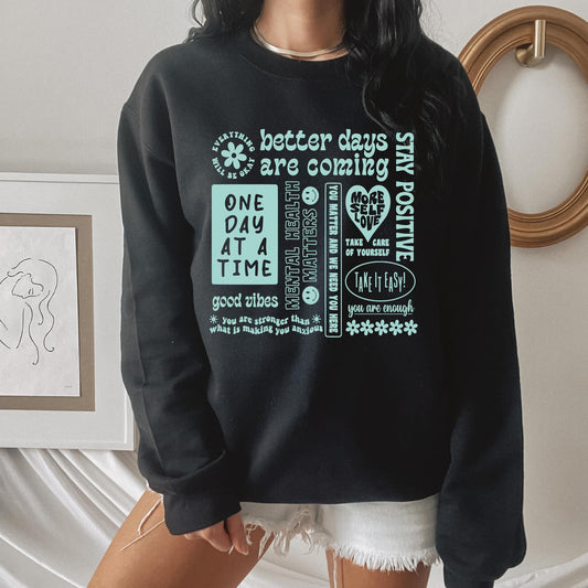 One Day At A Time Sweatshirt