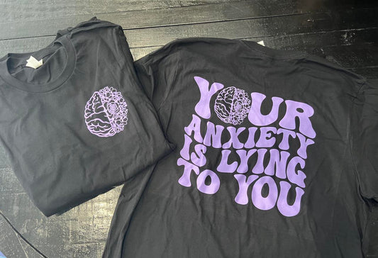 Your anxiety is lying to you (darker purple ink)