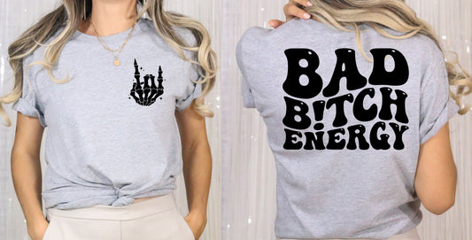 Bad bitch energy  -W/POCKET ACCENT GRAPHIC TEE