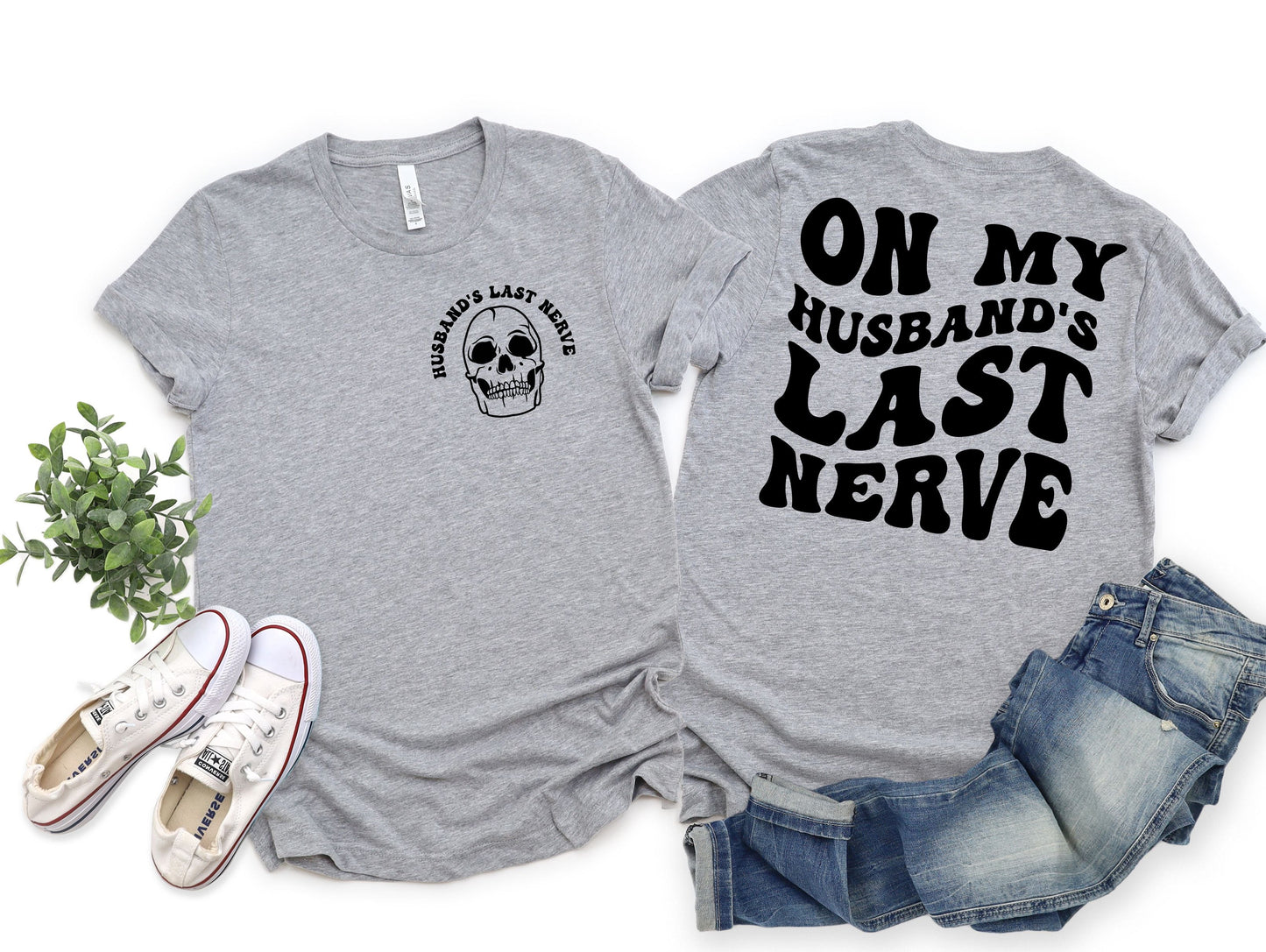 Husbands last nerve  -W/POCKET ACCENT GRAPHIC TEE