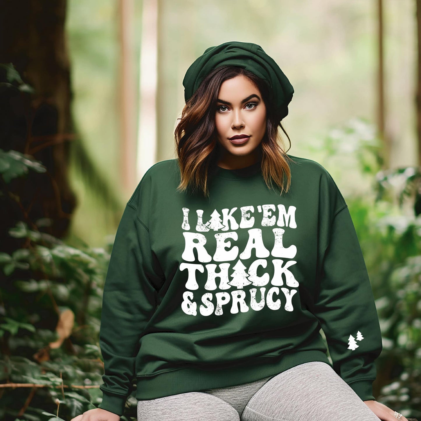 I Like Them Real Thick & Sprucy With Accent Graphic Tee/Sweatshirt options