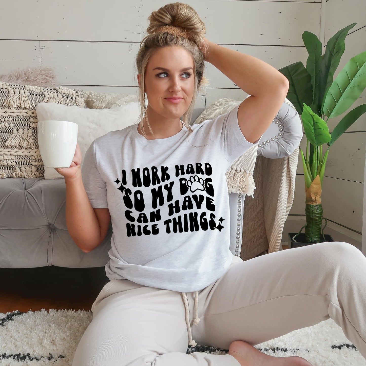 I Work Hard So My Dog Can Have Nice Things GRAPHIC TEE