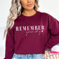 Remember your why Graphic Tee/Sweatshirt options