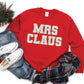 MRS CLAUS (glitter ink sweatshirt)