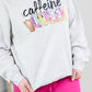 Caffeine Queen Crewneck