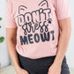 Don't Stress Meowt Tee