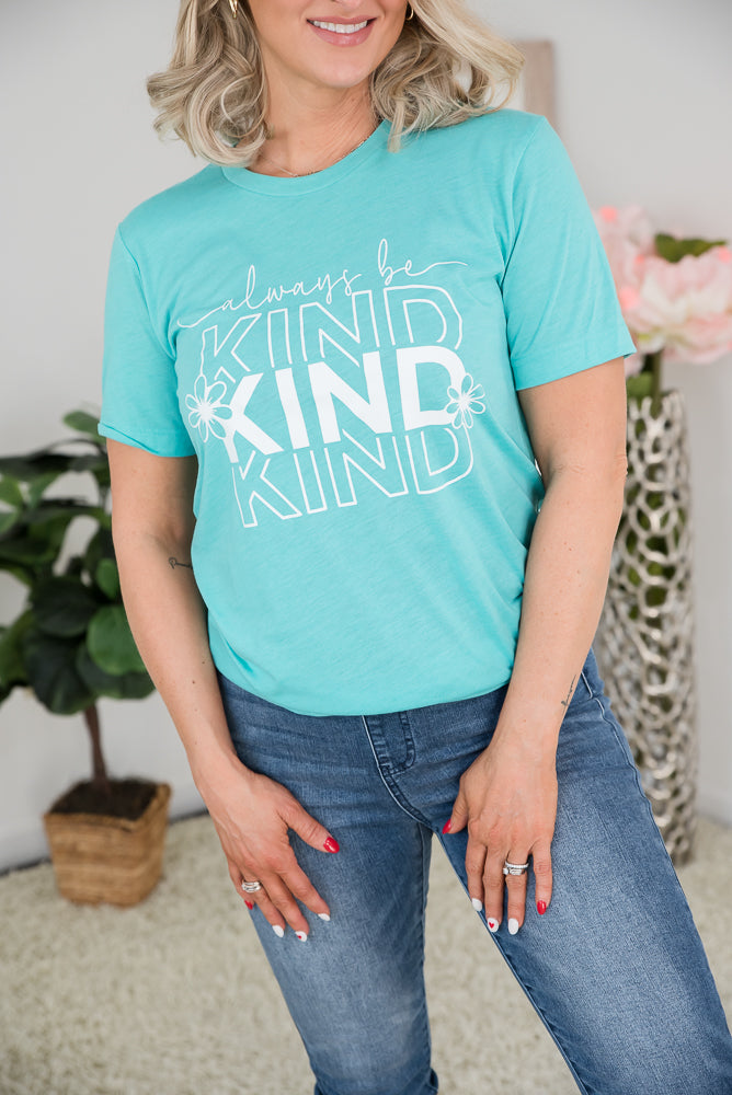 Always Be Kind Tee