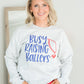 Busy Raising Ballers Crewneck