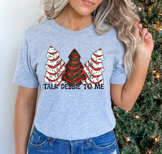 Talk Debbie to Me Cakes Graphic Tee