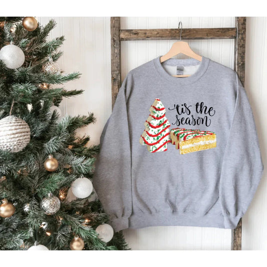 Tis the season tree cakes  Sweatshirt