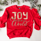 Joy to the world  Sweatshirt